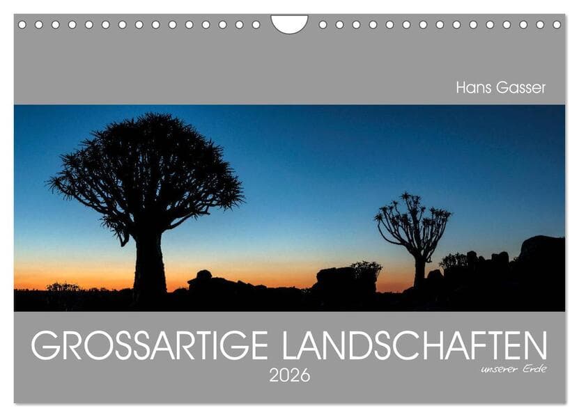 GROSSARTIGE LANDSCHAFTEN unserer Erde 2026 (Wandkalender 2026 DIN A4 quer), CALVENDO Monatskalender