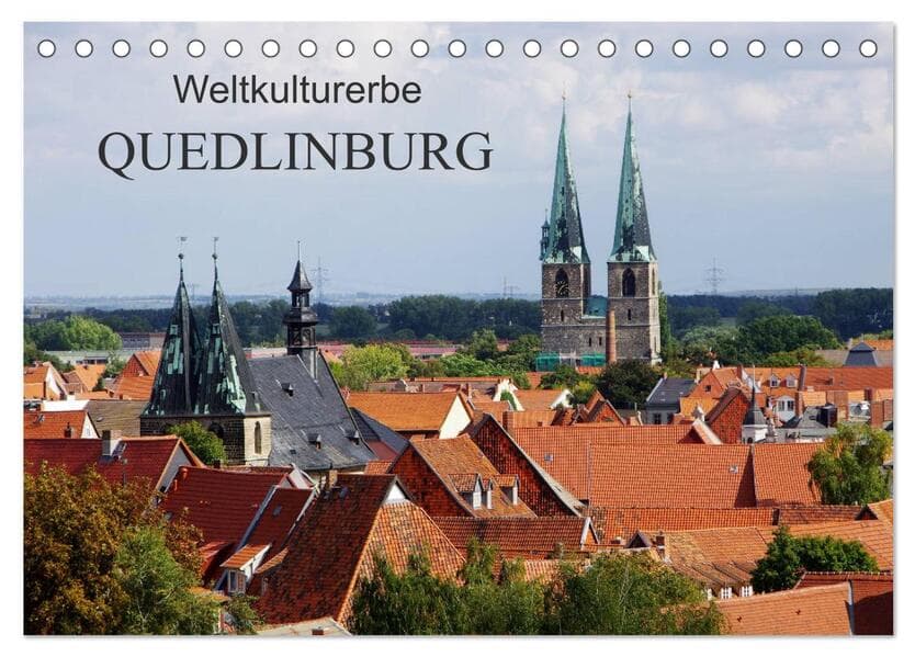 Weltkulturerbe Quedlinburg (Tischkalender 2026 DIN A5 quer), CALVENDO Monatskalender