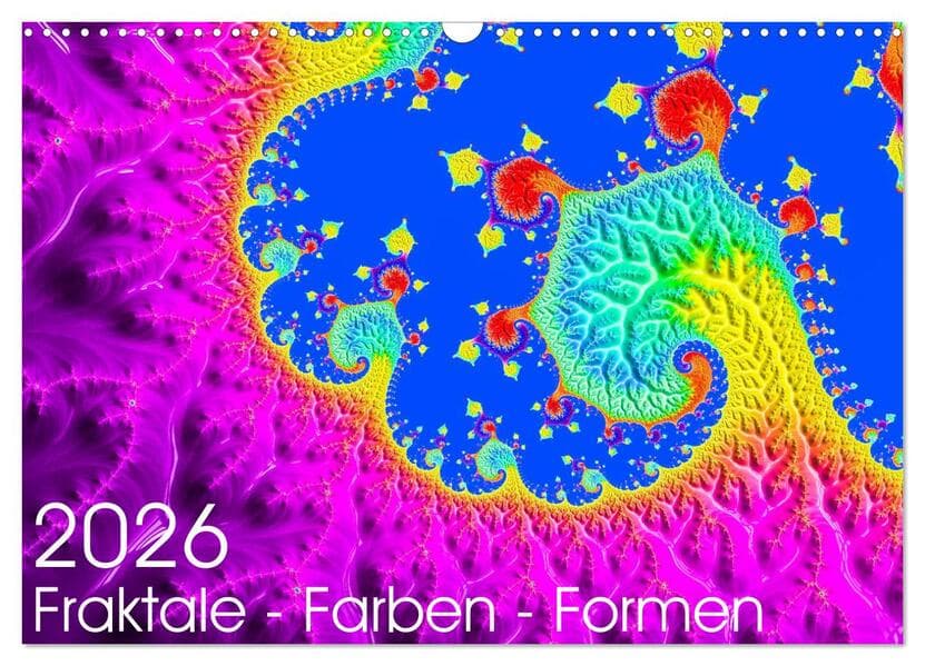 Fraktale - Farben - Formen 2026 (Wandkalender 2026 DIN A3 quer), CALVENDO Monatskalender