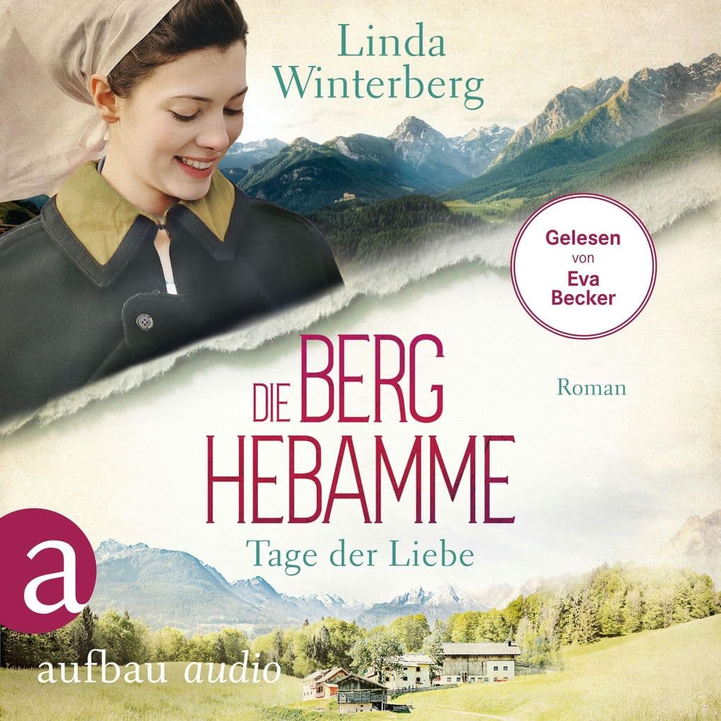 Die Berghebamme - Tage der Liebe