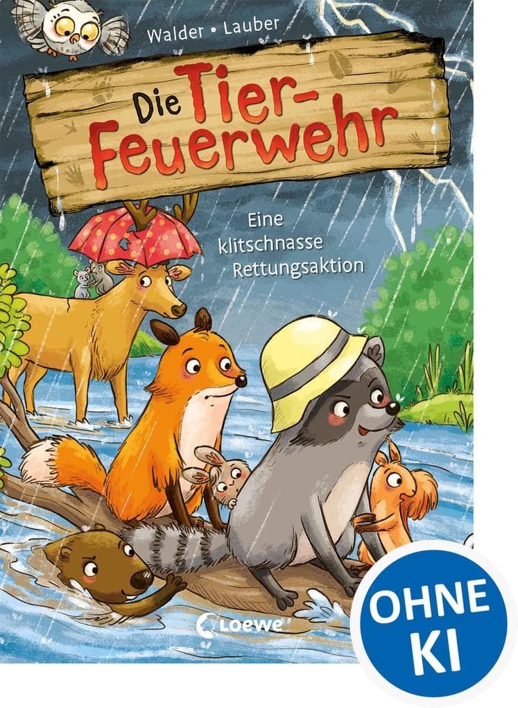 Die Tier-Feuerwehr (Band 2) - Eine klitschnasse Rettungsaktion