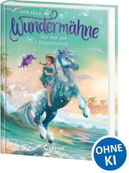 Wundermähne (Band 3) - Der Ruf der Freundschaft