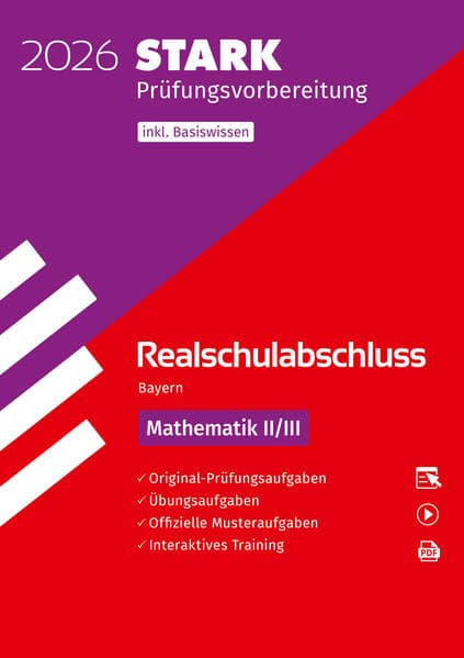 STARK Mathematik II/III - Realschulabschluss 2026 Bayern - Prüfungsvorbereitung inkl. Basistraining