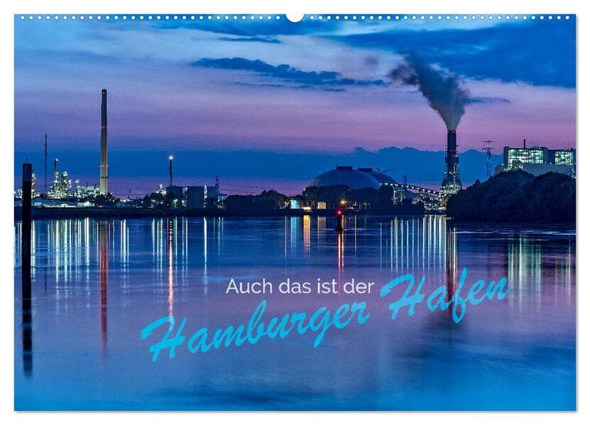 Auch das ist der Hamburger Hafen (Wandkalender 2026 DIN A2 quer), CALVENDO Monatskalender