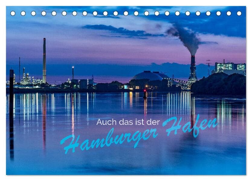 Auch das ist der Hamburger Hafen (Tischkalender 2026 DIN A5 quer), CALVENDO Monatskalender
