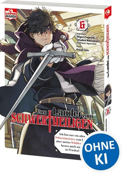 Vom Landei zum Schwertheiligen - Ich bin nur ein alter Schwertmeister vom Land, aber meine Schülerinnen lassen mich nicht in Frieden! 06