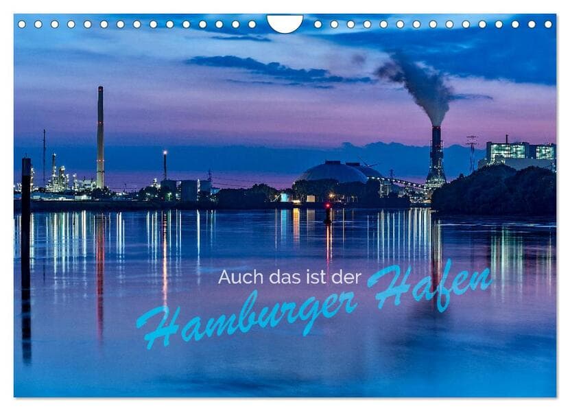 Auch das ist der Hamburger Hafen (Wandkalender 2026 DIN A4 quer), CALVENDO Monatskalender