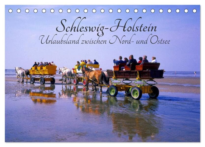 Schleswig-Holstein, Urlaubsland zwischen Nord- und Ostsee (Tischkalender 2026 DIN A5 quer), CALVENDO Monatskalender
