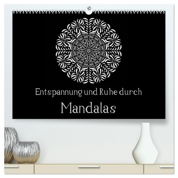 Entspannung und Ruhe durch Mandalas (hochwertiger Premium Wandkalender 2026 DIN A2 quer), Kunstdruck in Hochglanz
