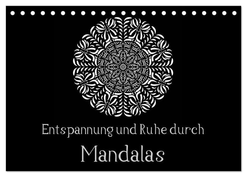 Entspannung und Ruhe durch Mandalas (Tischkalender 2026 DIN A5 quer), CALVENDO Monatskalender