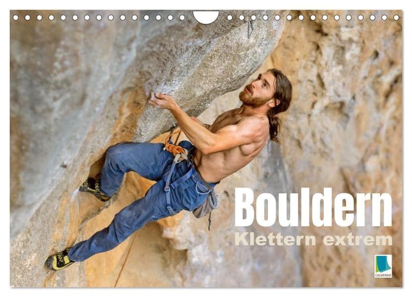 Bouldern: Klettern extrem (Wandkalender 2027 DIN A4 quer), CALVENDO Monatskalender