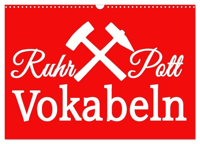 Ruhrpott Vokabeln (Wandkalender 2026 DIN A3 quer), CALVENDO Monatskalender