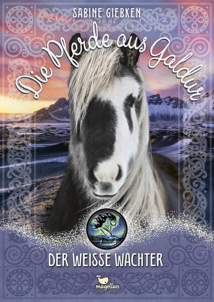 Die Pferde aus Galdur - Der weiße Wächter