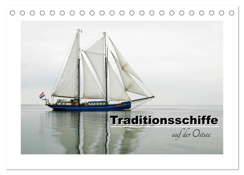 Traditionsschiffe auf der Ostsee (Tischkalender 2026 DIN A5 quer), CALVENDO Monatskalender