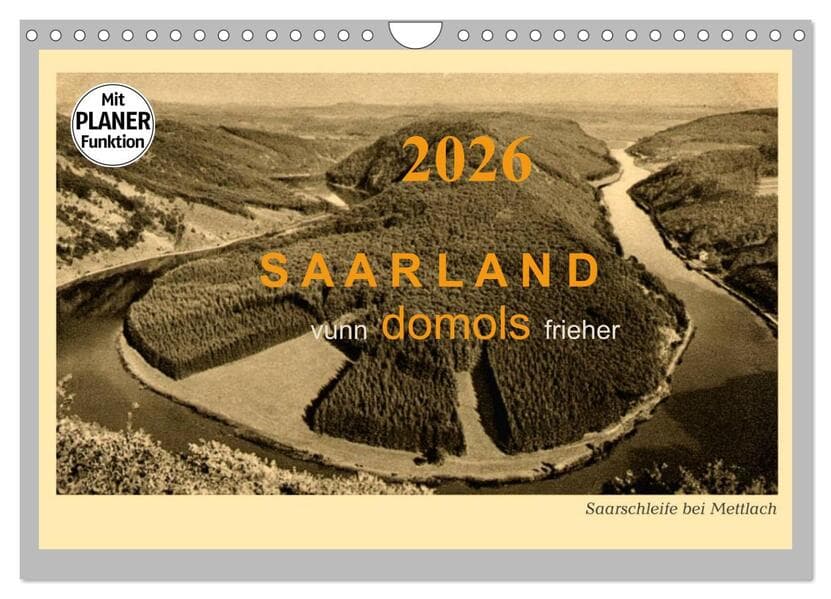 Saarland - vunn domols (frieher) (Wandkalender 2026 DIN A4 quer), CALVENDO Monatskalender