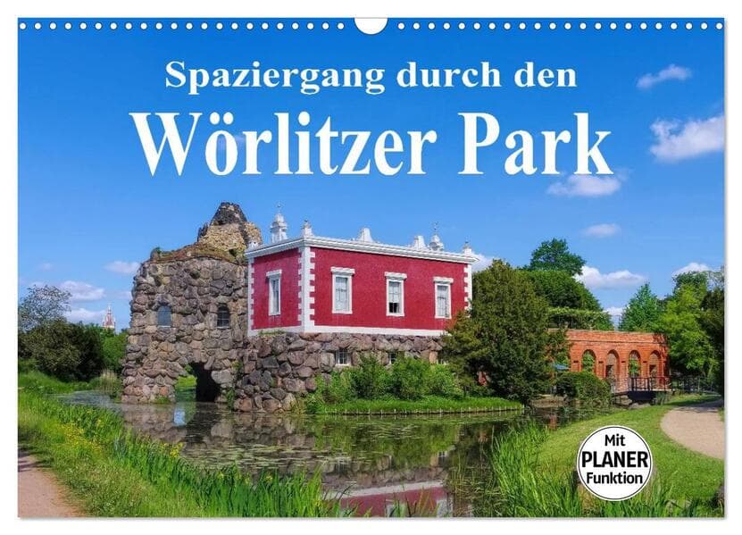 Spaziergang durch den Wörlitzer Park (Wandkalender 2026 DIN A3 quer), CALVENDO Monatskalender