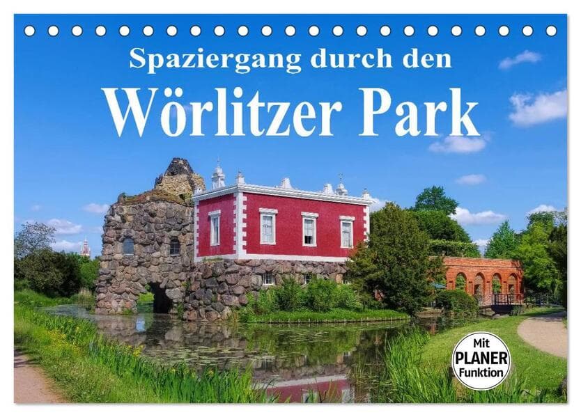 Spaziergang durch den Wörlitzer Park (Tischkalender 2026 DIN A5 quer), CALVENDO Monatskalender