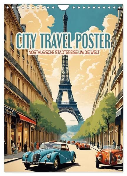 City Travel Poster - nostalgische Städtereise um die Welt (Wandkalender 2026 DIN A4 hoch), CALVENDO Monatskalender