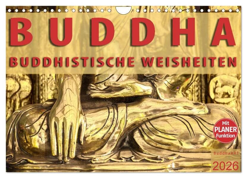 BUDDHA Buddhistische Weisheiten (Wandkalender 2026 DIN A4 quer), CALVENDO Monatskalender