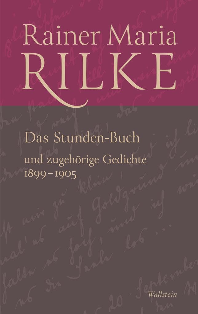 Das Stunden-Buch und zugehörige Gedichte