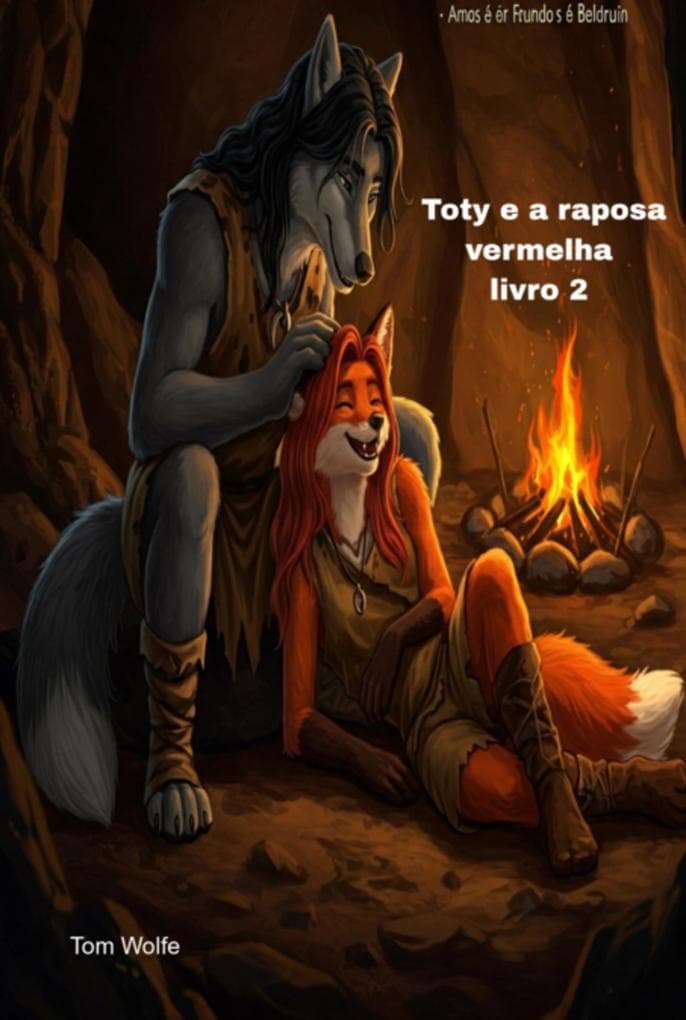 Toty E A Raposa Vermelha Livro 2