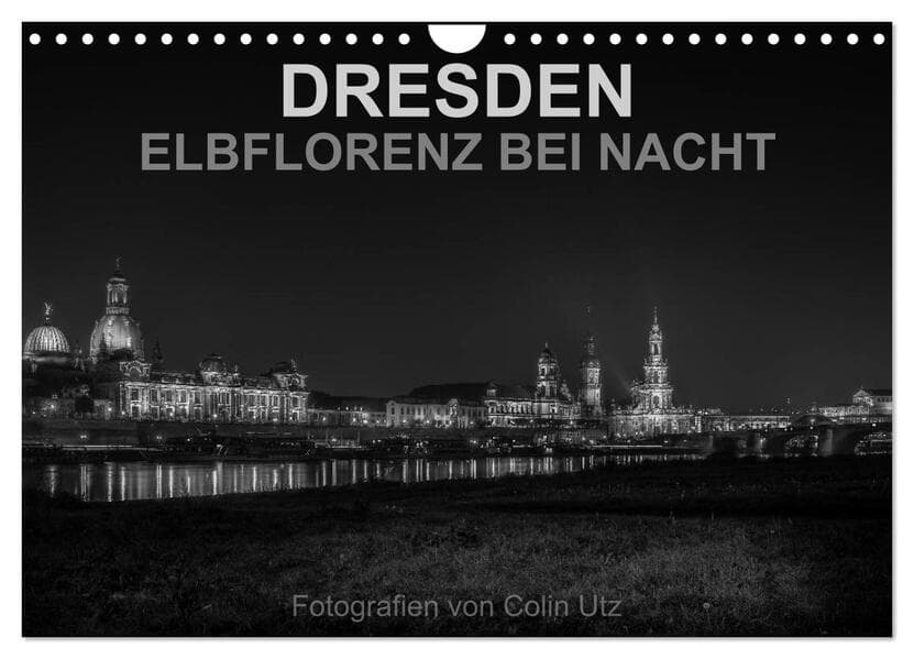 Dresden - Elbflorenz bei Nacht (Wandkalender 2026 DIN A4 quer), CALVENDO Monatskalender