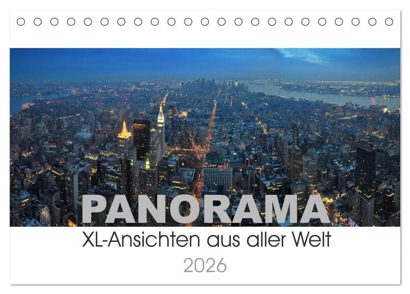 Panorama. XL-Ansichten aus aller Welt (Tischkalender 2026 DIN A5 quer), CALVENDO Monatskalender