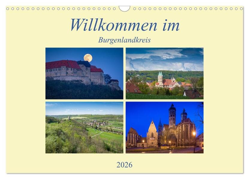 Willkommen im Burgenlandkreis (Wandkalender 2026 DIN A3 quer), CALVENDO Monatskalender