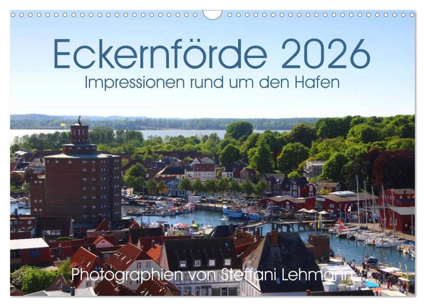Eckernförde 2026. Impressionen rund um den Hafen (Wandkalender 2026 DIN A3 quer), CALVENDO Monatskalender