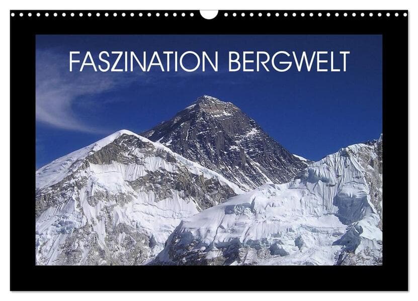 Faszination Bergwelt (Wandkalender 2026 DIN A3 quer), CALVENDO Monatskalender