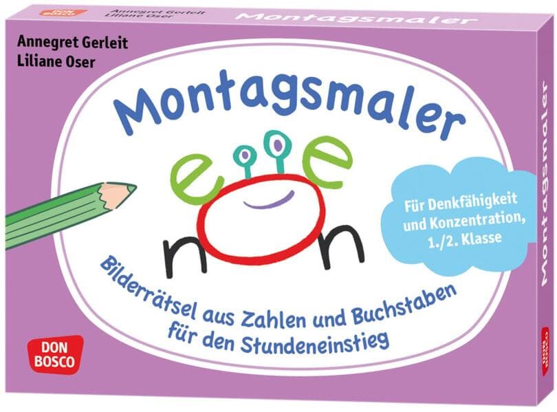 Montagsmaler. Bilderrätsel aus Zahlen und Buchstaben für den Stundeneinstieg