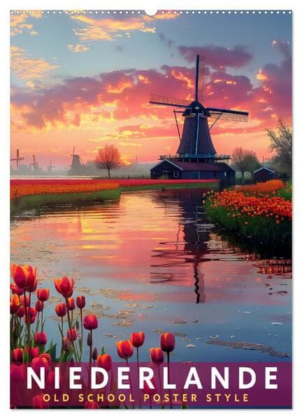 Niederlande - Old School Poster Style (Wandkalender 2026 DIN A2 hoch), CALVENDO Monatskalender