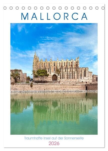 Mallorca - Traumhafte Insel auf der Sonnenseite (Tischkalender 2026 DIN A5 hoch), CALVENDO Monatskalender