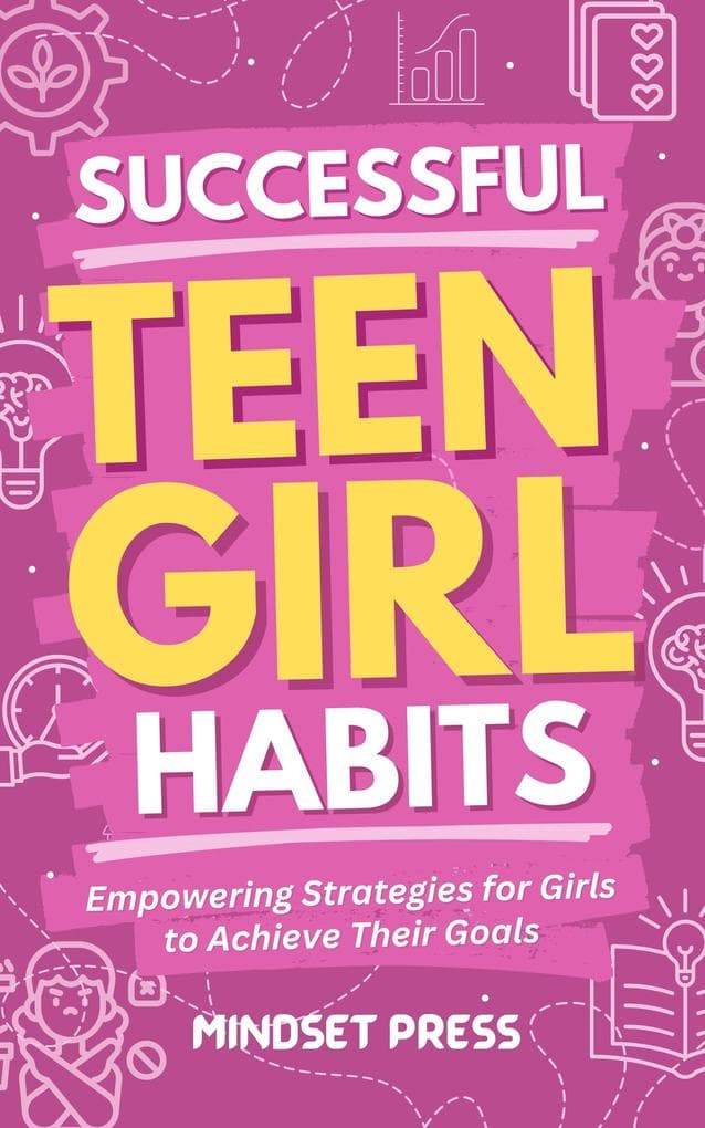 Successful Teen Girl Habits