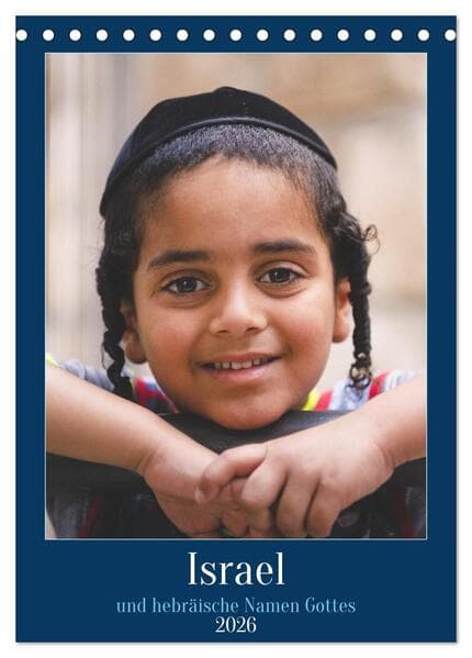Israel und hebräische Namen Gottes (Tischkalender 2026 DIN A5 hoch), CALVENDO Monatskalender