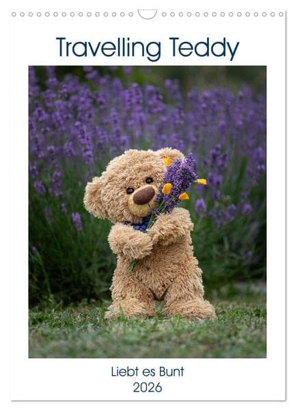 Travelling Teddy liebt es Bunt (Wandkalender 2026 DIN A3 hoch), CALVENDO Monatskalender
