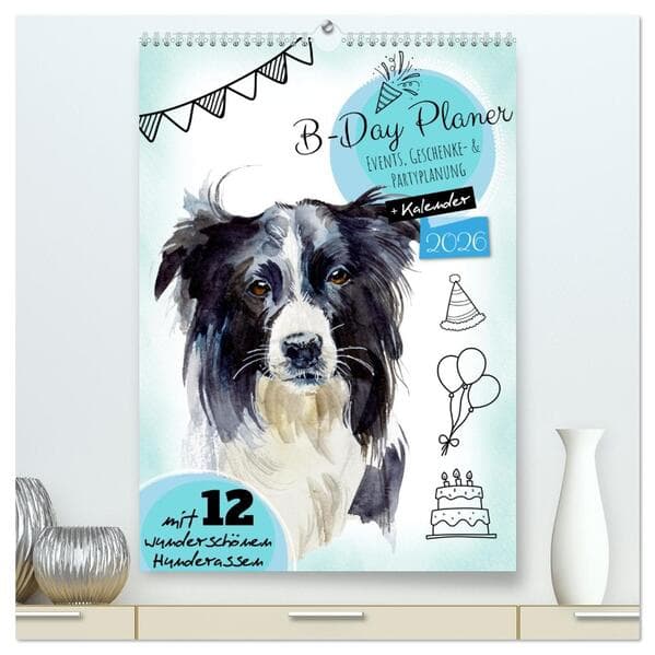 B-DAY PLANER - Aquarell Hunderassen - Für Termine, Geschenke, Eventdetails & mehr (hochwertiger Premium Wandkalender 2026 DIN A2 hoch), Kunstdruck in Hochglanz