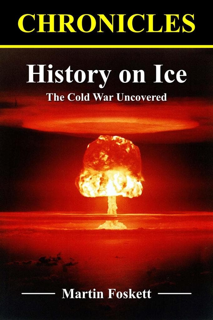 History on Ice: The Cold War Uncovered (CHRONICLES)