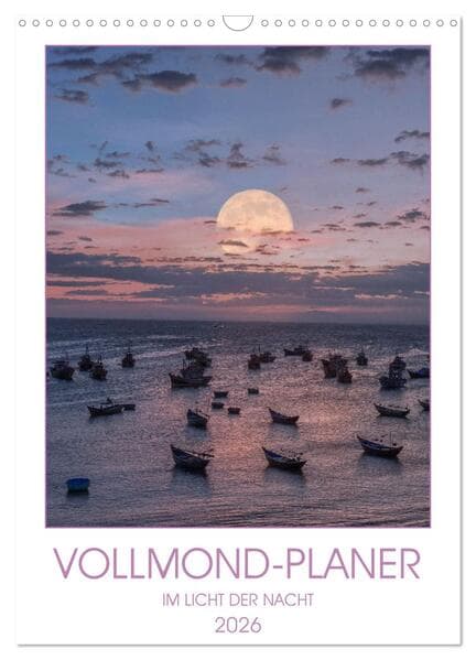 VOLLMOND-Planer - Im Licht der Nacht (Wandkalender 2026 DIN A3 hoch), CALVENDO Monatskalender