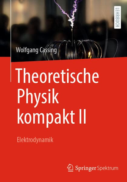 Theoretische Physik kompakt II