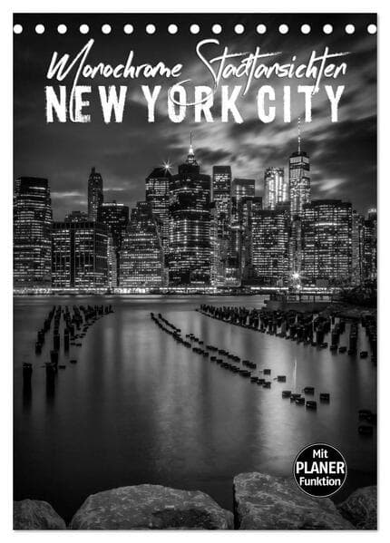 NEW YORK CITY Monochrome Stadtansichten (Tischkalender 2026 DIN A5 hoch), CALVENDO Monatskalender