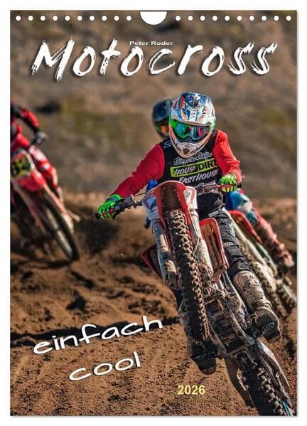 Motocross - einfach cool (Wandkalender 2026 DIN A4 hoch), CALVENDO Monatskalender