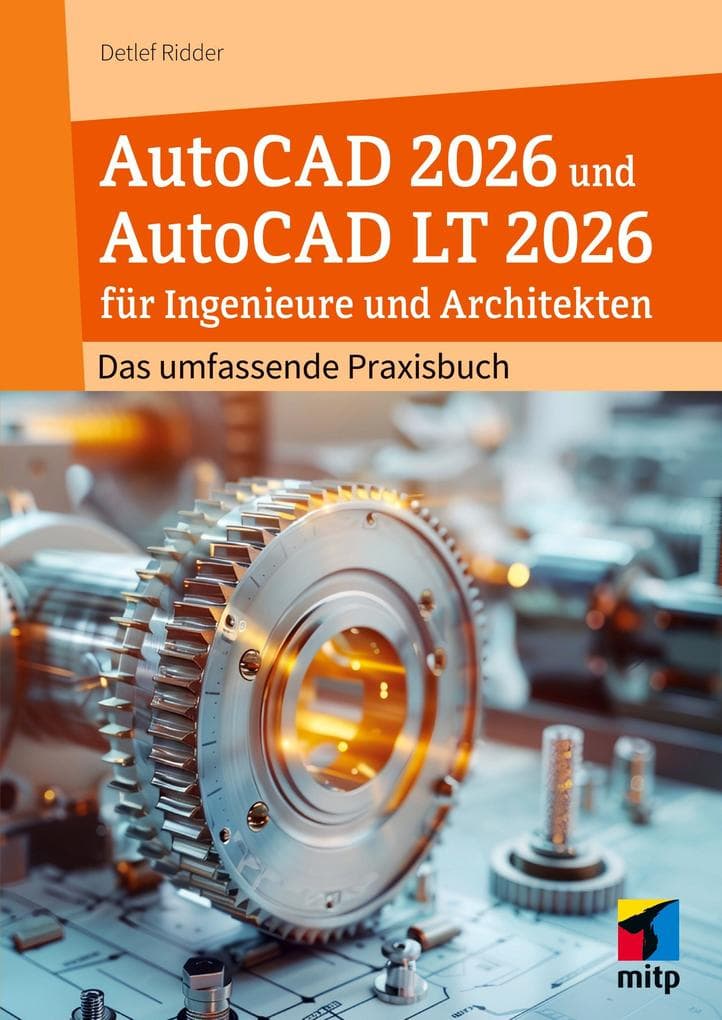 AutoCAD 2026 und AutoCAD LT 2026 für Ingenieure und Architekten