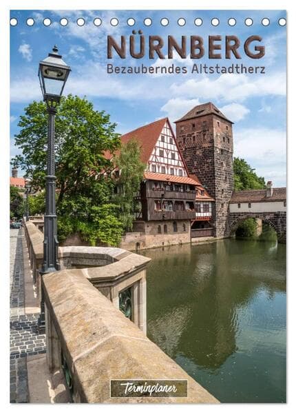 NÜRNBERG Bezauberndes Altstadtherz / Terminplaner (Tischkalender 2026 DIN A5 hoch), CALVENDO Monatskalender