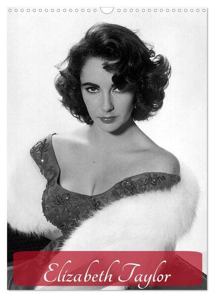 Elizabeth Taylor (Wandkalender 2026 DIN A3 hoch), CALVENDO Monatskalender