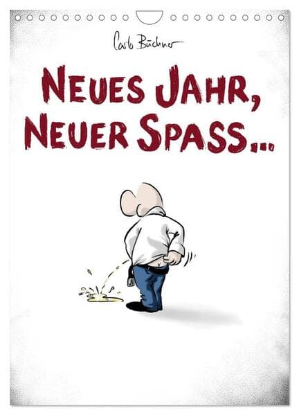 NEUES JAHR, NEUER SPASS... (Wandkalender 2026 DIN A4 hoch), CALVENDO Monatskalender