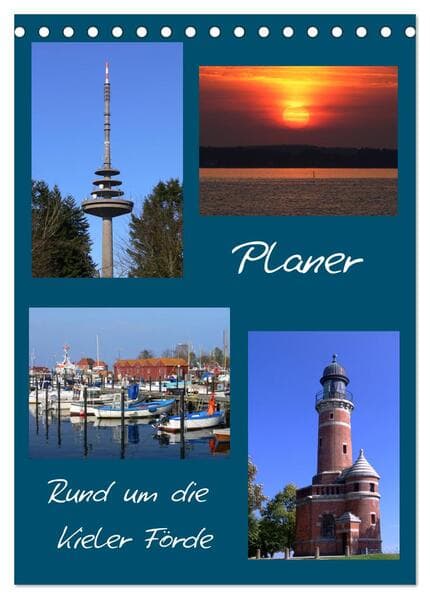 Rund um die Kieler Förde / Planer (Tischkalender 2026 DIN A5 hoch), CALVENDO Monatskalender