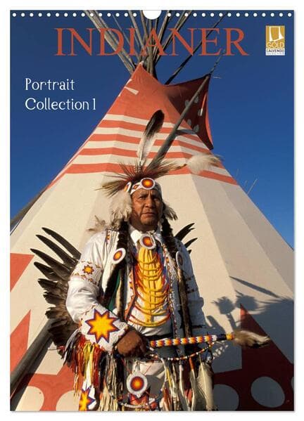 Indianer, Portrait Collection 1 (Wandkalender 2026 DIN A3 hoch), CALVENDO Monatskalender