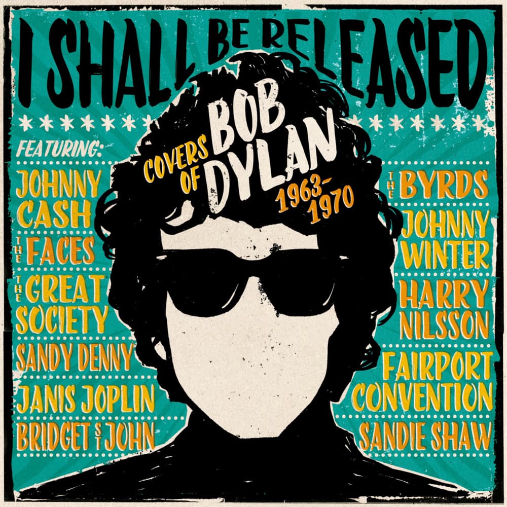 I Shall Be Released-Covers Of Bob Dylan 1963-70