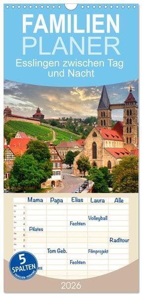 Familienplaner 2026 - Esslingen zwischen Tag und Nacht mit 5 Spalten (Wandkalender, 21 x 45 cm) CALVENDO